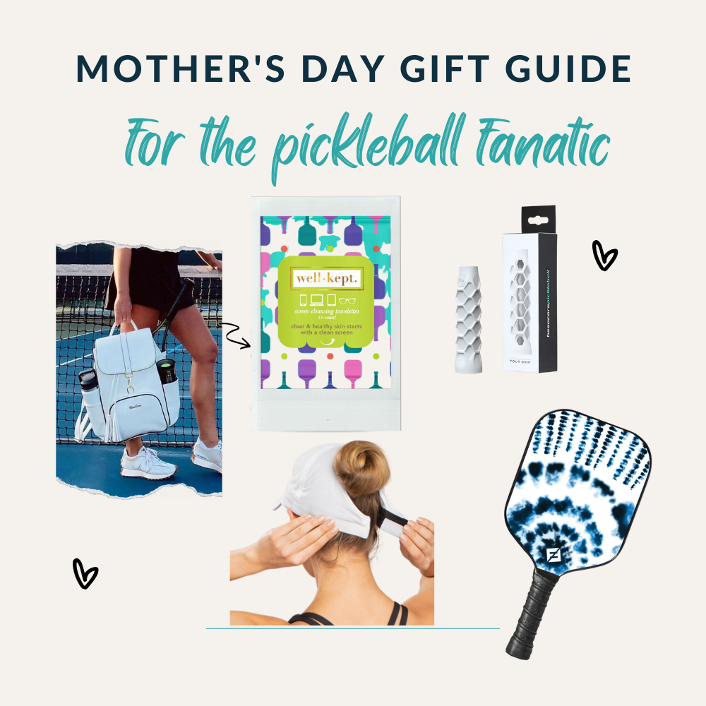 Mother's Day Gift Guide for the Pickleball Fanatic (and more!)